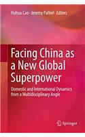 Facing China as a New Global Superpower