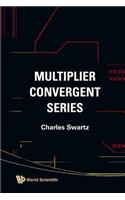 Multiplier Convergent Series