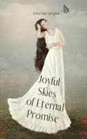 Joyful Skies of Eternal Promise