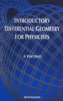 Introductory Differential Geometry for Physicists