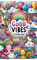 Good Vibes Coloring Book