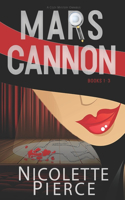 Mars Cannon: Books 1-3 Omnibus