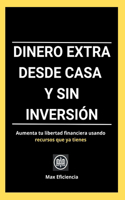 Dinero Extra Desde Casa y sin Inversión