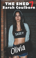 The Shed Part 1: Olivia(1 The Shed)