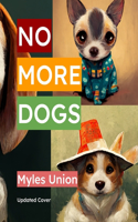No More Dogs