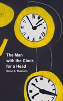 Man with the Clock for a Head