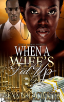 When A Wife's Fed Up 3
