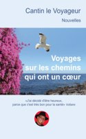 VOYAGES sur les CHEMINS qui ont un COEUR