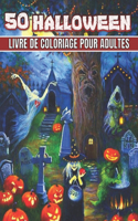 50 Halloween Livre De Coloriage Pour Adultes