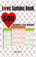 Love Sudoku Book volume 3: 500 Sudoku Books For Adults valentine gift boyfriend, husband, women