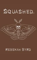 Squashed: Mental Illness Imprisoned in Poetry
