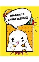 Imagine ta bande dessinée: Carnet de dessin vierge pour créer sa bande dessinée - 105 pages - Format 21,59cm X 27,94 cm - couverture souple et brillante - Pour enfant, adolesc