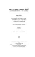 Agriculture in rural communities, drafting and implementation of a new farm bill