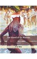 The Island of Dr. Moreau: Large Print