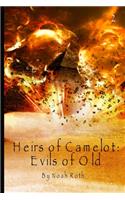 Heirs of Camelot: Evils of Old