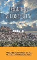 Tracing a Lost City