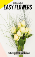 Easy Flowers Coloring Book for Seniors