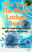 The Year The World Locked Down