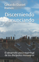 Discerniendo y anunciando