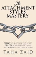 Attachment Styles Mastery