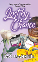 Lost by Chance: Degrees of Separation Book Four(Degrees of Separation)