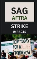 Sag- Aftra Strike Impacts