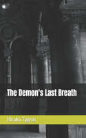The Demon's Last Breath