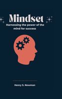 Mindset: Harnessing the power of the mind for success