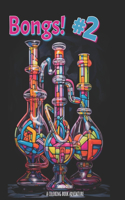 Bongs! #2: A Coloring Adventure