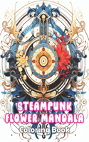 Steampunk Flower Mandala Coloring Book