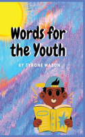 Words For The Youth