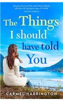 The Things I Should Have Told You