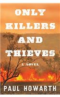 Only Killers and Thieves