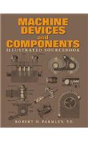 Machine Devices and Components Illustrated Sourcebook