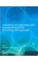 Handbook of Functionalized Nanomaterials for Industrial Applications