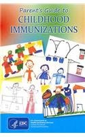 Parent's Guide to Childhood Immunizations, 2012