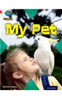 Project X Origins: Red Book Band, Oxford Level 2: Pets: My Pet: (Project X Origins)