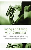 Living and dying with dementia