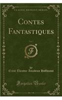 Contes Fantastiques, Vol. 7 (Classic Reprint)