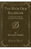 The Rich Old Bachelor