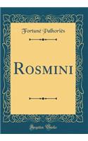 Rosmini (Classic Reprint)