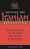 Defying the Iranian Revolution