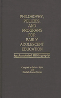 Philosophy, Policies, and Programs for Early Adolescent Education