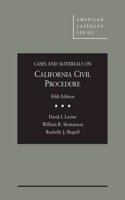 Cases and Materials on California Civil Procedure