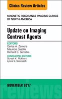 Update on Imaging Contrast Agents, an Issue of Magnetic Resonance Imaging Clinics of North America