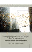 Managing Organizations and People: Cases in Management