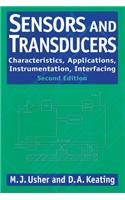 Sensors and Transducers: Characteristics, Applications, Instrumentation, Interfacing