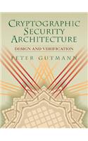 Cryptographic Security Architecture: Design and Verification