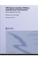 US Intervention Policy and Army Innovation