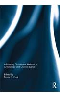 Advancing Quantitative Methods in Criminology and Criminal Justice